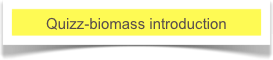 Quizz-biomass introduction