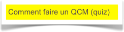 Comment faire un QCM (quiz)