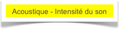 Acoustique - Intensité du son